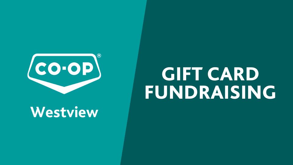 Gift Card Fundraising Program | Westview Co-op